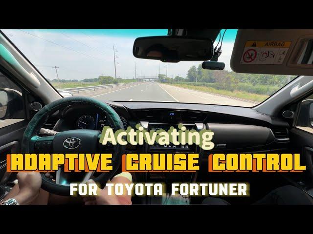 Activating Adaptive Cruise Control on Toyota Fortuner