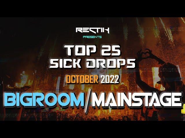 Sick Drops  October 2022 | Big Room / Mainstage | Top 25 | Rectik