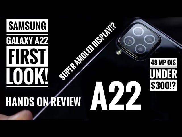 Samsung Galaxy A22 - Hands On Cheapest OIS Smartphone Under $300!!