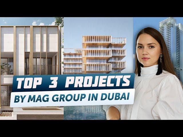 Discover MAG Group's Most Impressive Projects in Dubai | Dubai Real Estate | Buy Property in Dubai