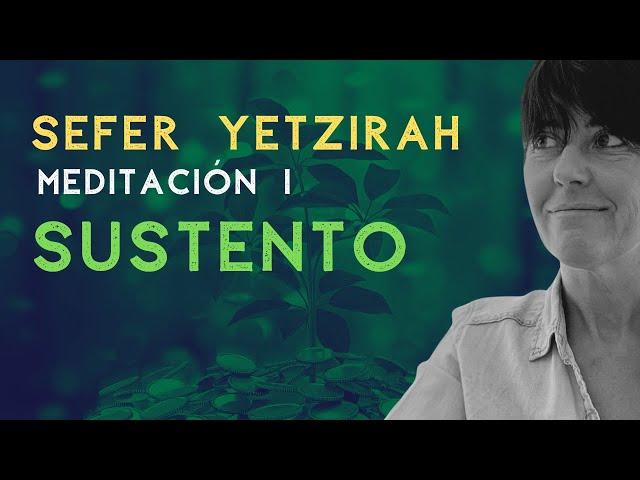 Meditación cabalista para #sustento - La kabbalah del Sefer Yetzirah - #1