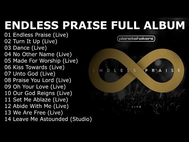 Planetshakers   Endless Praise (Live) [2014 FULL ALBUM]