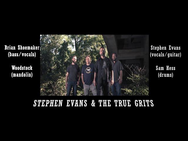 Stephen Evans & the True Grits promo video 2021