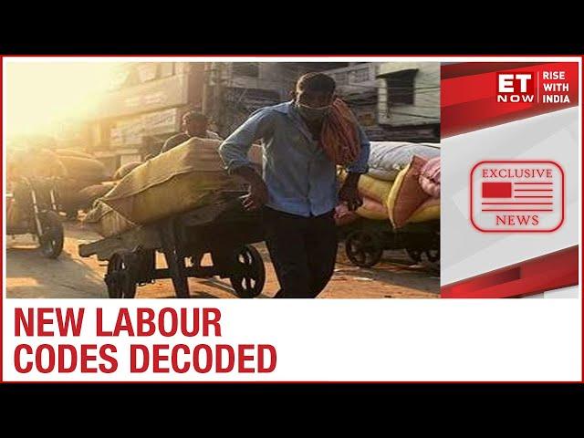 Decoding the 3 New Labour Codes | ET Now