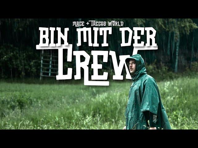 Mace & Taccos World - Bin mit der Crew (Official Video)