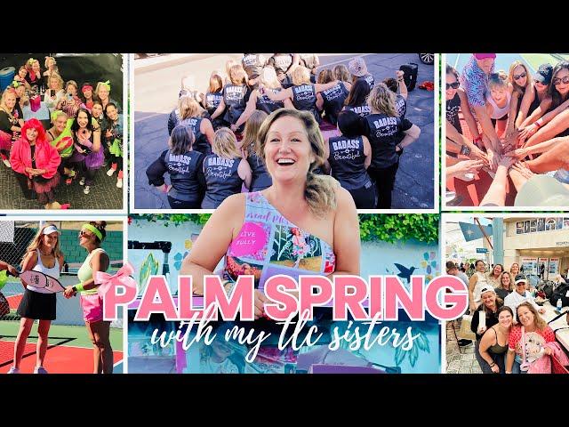 Palm Springs Getaway with the TLC Sisters & Loren Lahav!