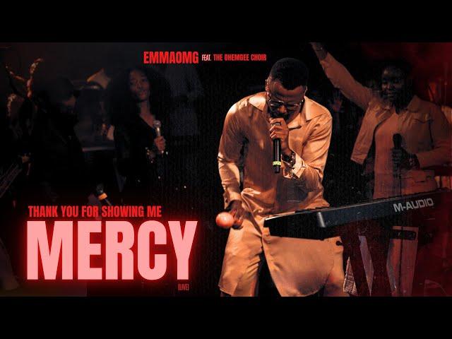 Thank you for showing me mercy | EmmaOMG ft The OhEmGee Choir