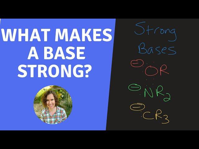 How to Identify a Strong Base in Organic Chemistry