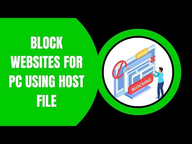 Block Websites for PC using Host File