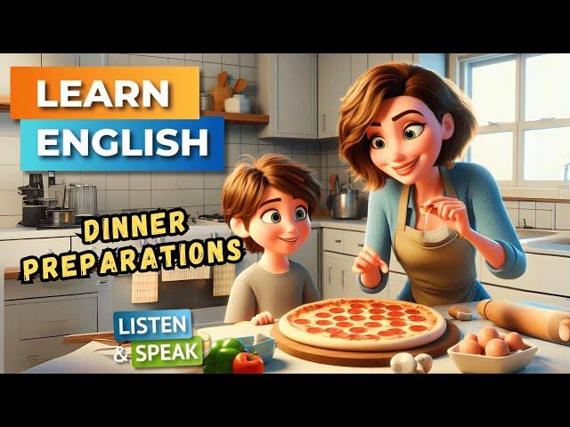 A Week of Dinner Preparations   | English Stories | English Listening Skills - Speaking Skills.