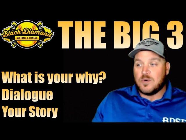 Black Diamond Softball & Fitness Live! | The Big 3 | What is your WHY? | Dialogue | Your Story