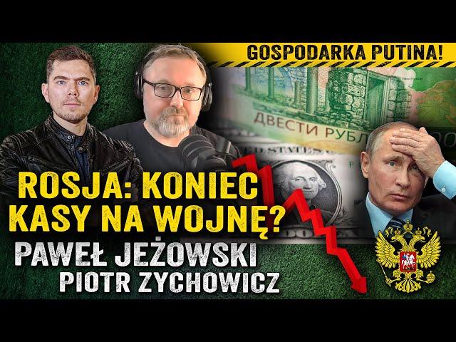 Nadchodzi krach! Czy wojna zniszczy gospodarkę Rosji? — Paweł Jeżowski i Piotr Zychowicz