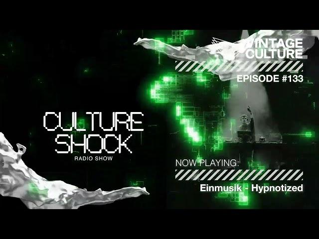 Vintage Culture - Culture Shock #133