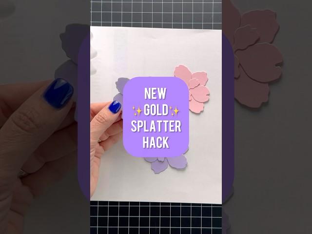 NEW Gold Splatter Hack! #crafts #cardmaking #embossing