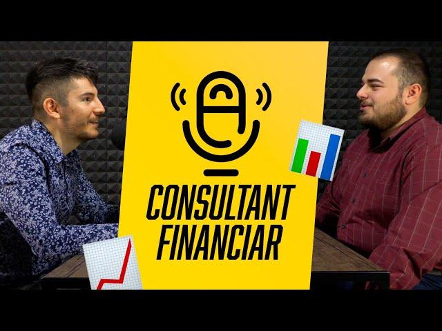 Ce sfaturi ne dă un CONSULTANT FINANCIAR?