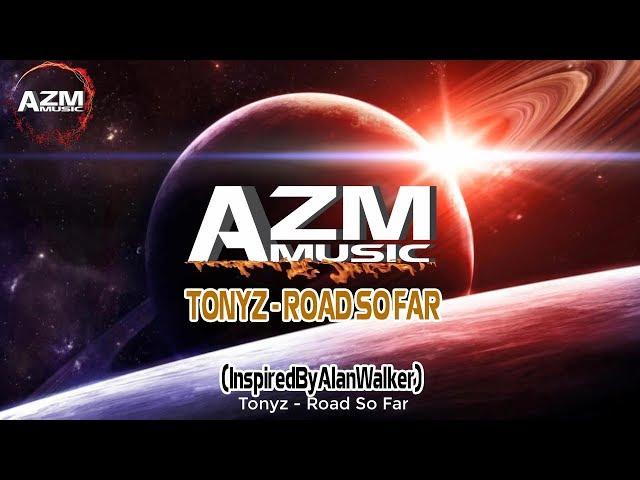 Tonyz - Road So Far | AZM.music [NCNRelease]