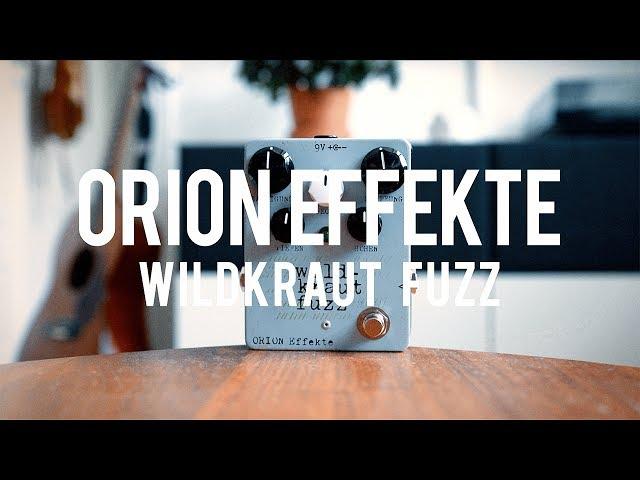 Orion Effekte Wildkraut Fuzz (demo)