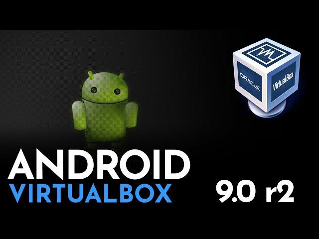 Install Android on VirtualBox - The Easiest Way Ever!