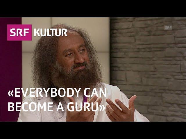 Sri Sri Ravi Shankar: An Indian guru breathes for peace | Sternstunde Religion | SRF Kultur