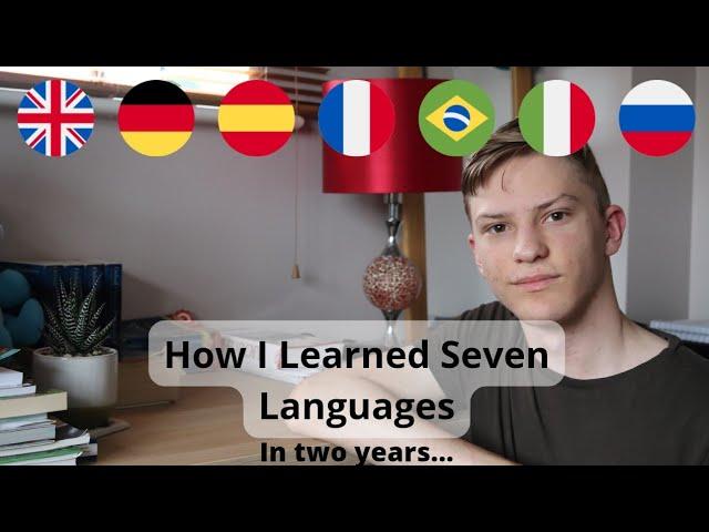 MY LANGUAGE LEARNING JOURNEY - How I Learned Seven Languages in Two Years