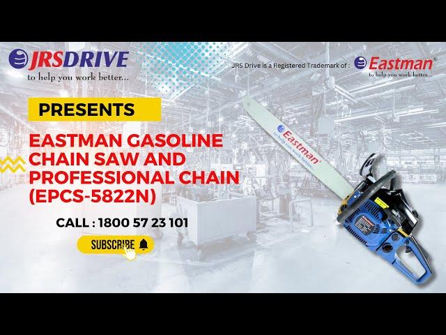 EPCS - 5822N EASTMAN Gasoline Chain saw and Professional Chain ( Tree Cutter ) || Best Power Tools