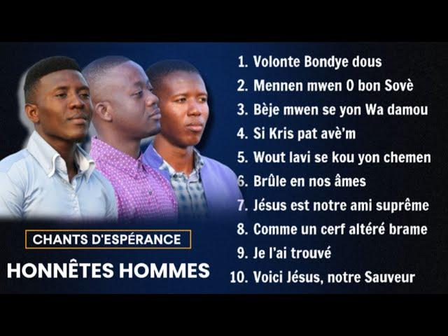 Compilation Chants D'espérance 2024 | Honnêtes Hommes