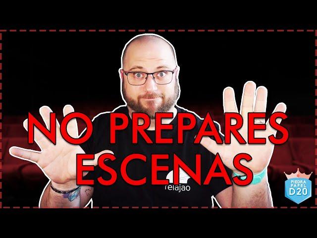  NO PREPARES ESCENAS en tus partidas de rol | Consejos de rol