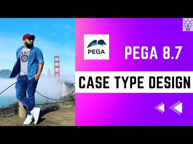 Pega 8.7 | Designing a Case in Pega for Absolute Beginners Explained | Day 51