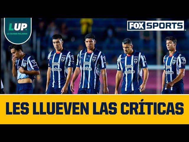 Yayo tira duro dardo a Rayados tras caer con América | LUP