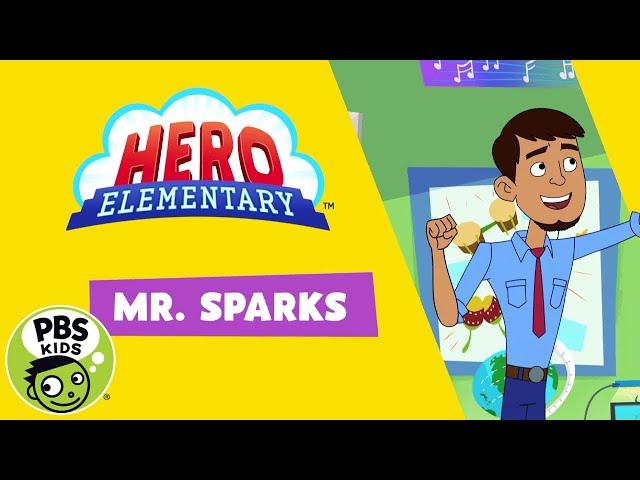 Hero Elementary | Meet Mr. Sparks! | PBS KIDS