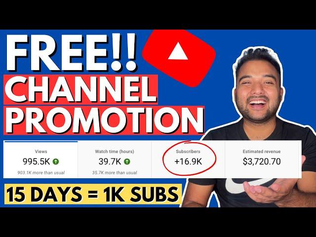  HOW TO PROMOTE YOUR YOUTUBE CHANNEL for FREE (2024)  Grow YouTube Channel Fast (1000 Subscribers)