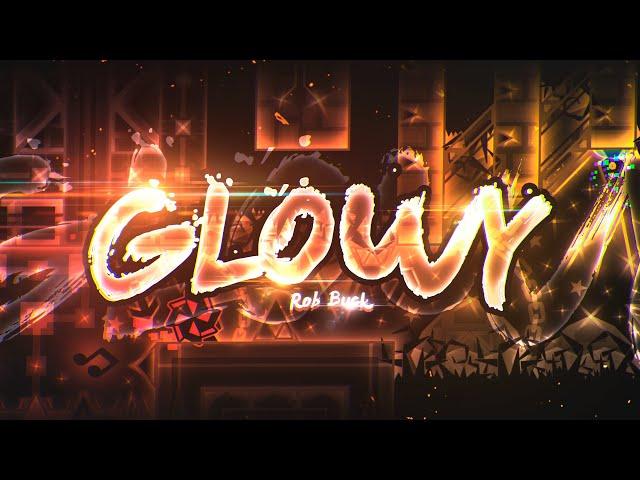 【4K】 "Glowy" by Rob Buck (Extreme Demon) | Geometry Dash 2.11