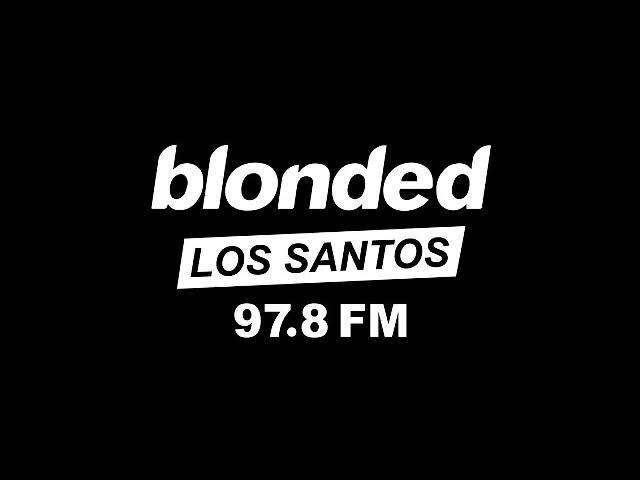 blonded Los Santos 97 8 FM Gta 5