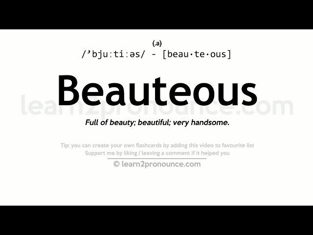 Pronunciation of Beauteous | Definition of Beauteous