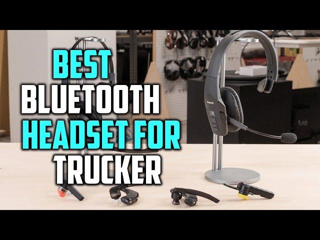 Top 5 Best Bluetooth Headset for Truckers with Long Wireless Range, Extreme Comfort Reviews 2023