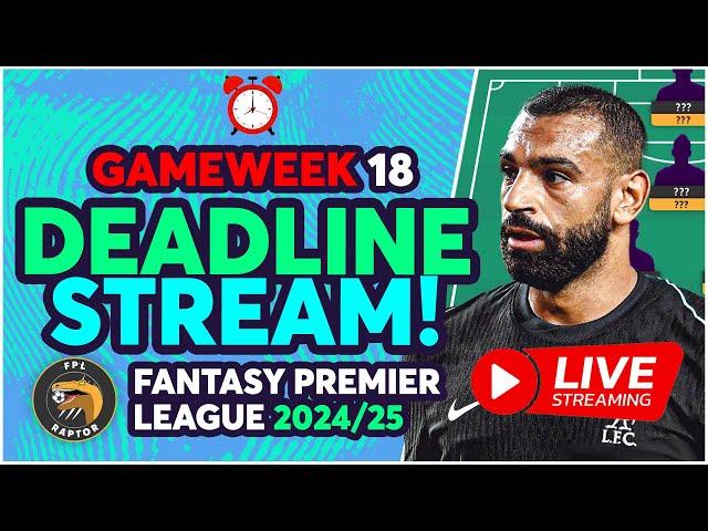 FPL DEADLINE LIVE STREAM GAMEWEEK 18  | GW18 CHRISTMAS CHAOS! | Fantasy Premier League 2024/25