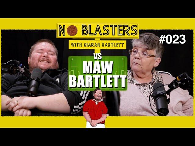 No Blasters #023. Vs Maw Bartlett