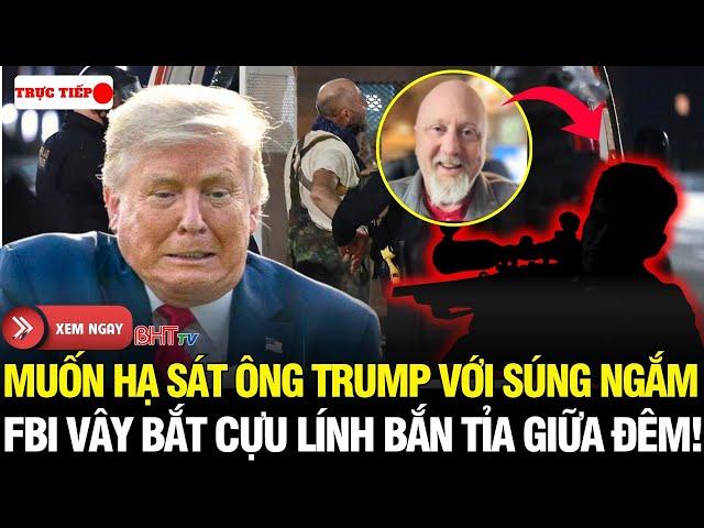 Trực Tiếp: Cựu lính bắn tỉa Mỹ lập kế ám sát ông Trump với súng ngắm – FBI vây bắt giữa đêm!