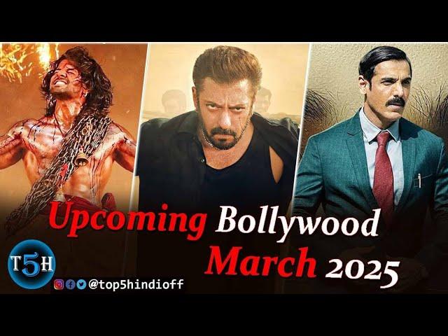 Top 5 Upcoming Bollywood Movies In 2025 || मार्च में आने वाली बॉलीवुड की 5 फिल्में.....