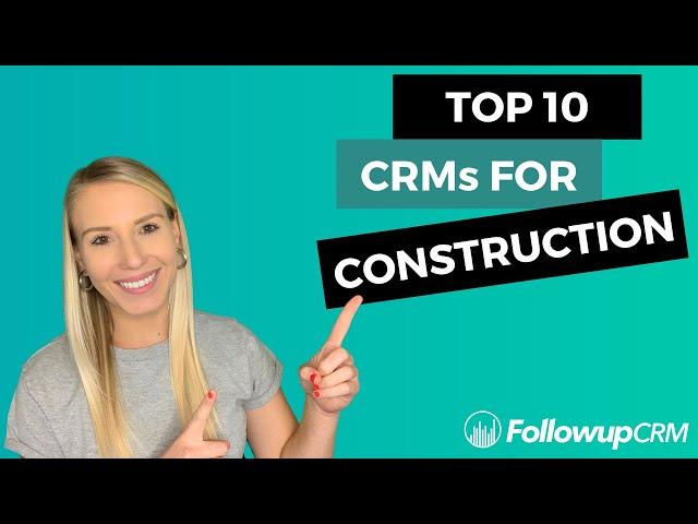 Top 10 CRMs for Construction | Followup CRM