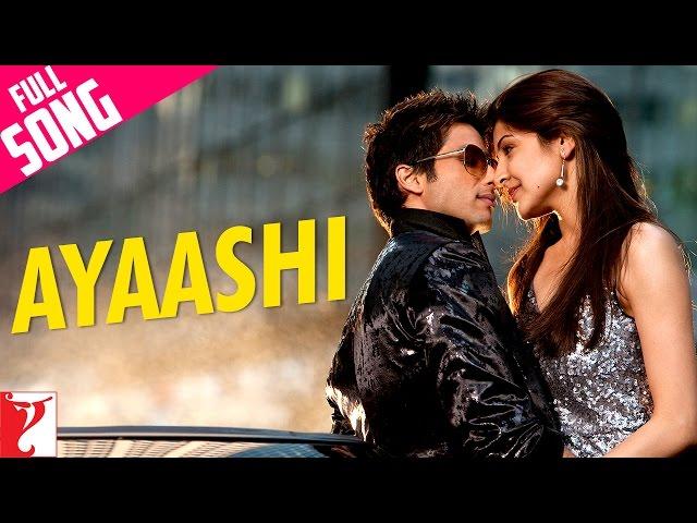 Ayaashi - Full Song | Badmaash Company | Shahid Kapoor | Anushka Sharma | KK