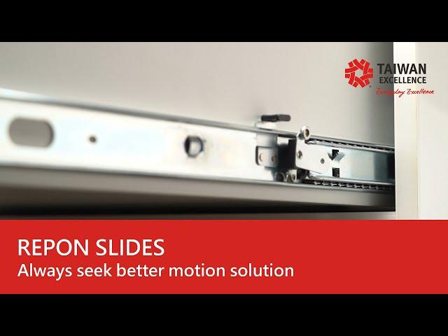 Always seek better motion solution – REPON SLIDES | Taiwan Excellence 台灣精品