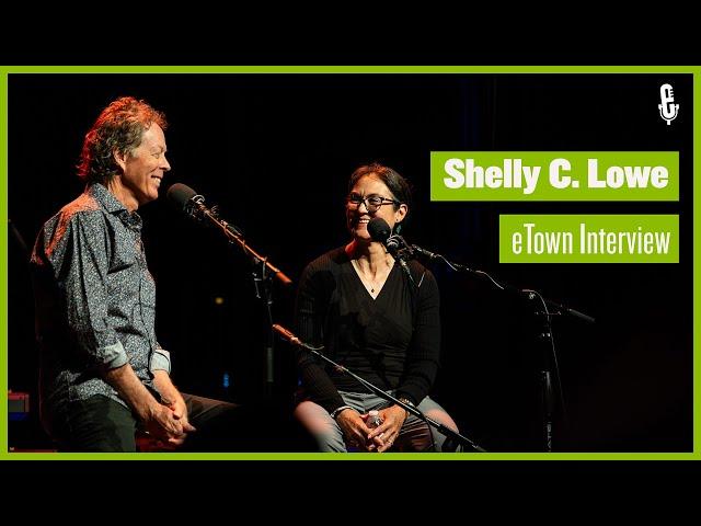 eTown On-Stage Interview - Shelly C. Lowe | National Endowment for the Humanities