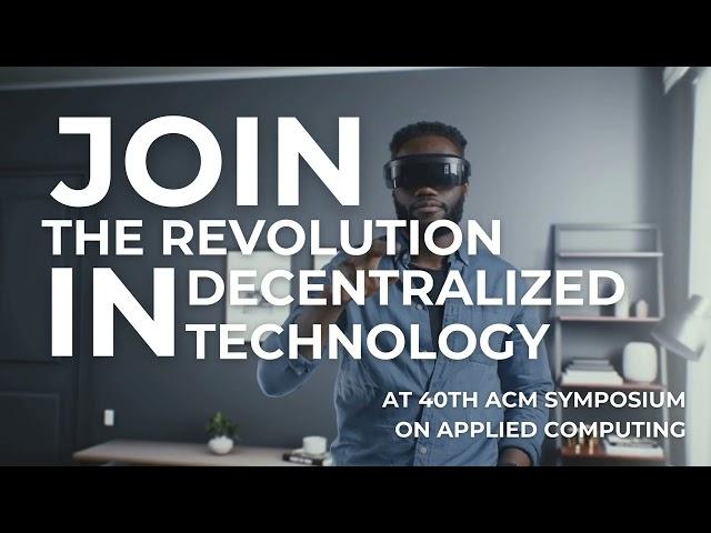 Deadline for decentralized applications papers ACM SAC 2025