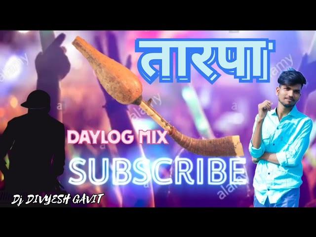 NEW TARPA MUSIC ADIVASI  2023 Daylog mix DJ DIVYESH GANVIT