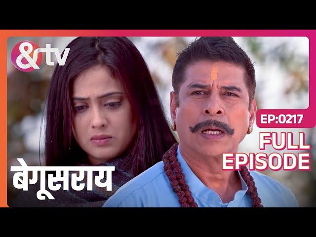 Manohar ने ले ली Bindiya की जान! | Begusarai | Full Ep 217 |@andtvchannel