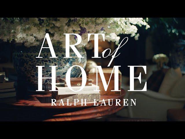 RALPH LAUREN HOME | Art of Home | The Art of Personal Style with Virginia Tupker