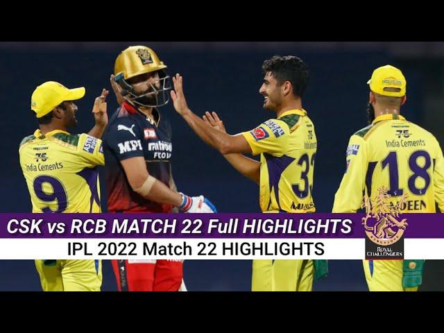 CSK vs RCB Match Full Highlights| IPL 2022 Highlights | IPL Highlights 2022 Match 22