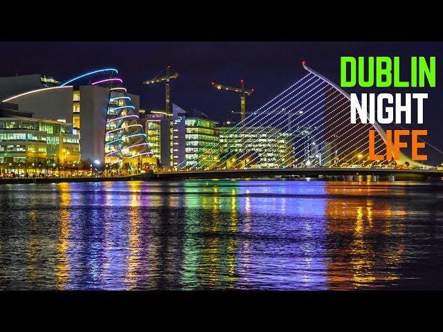 Dublin Night Life | Ireland