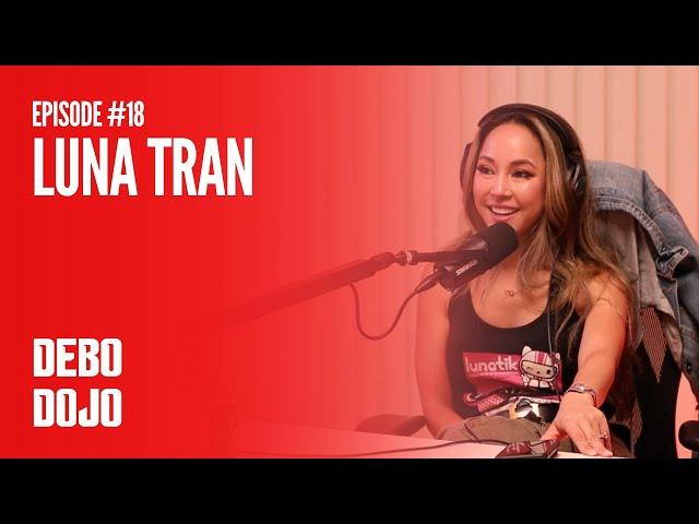 Debo Dojo #18 - Luna Tran